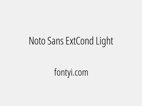 Noto Sans ExtCond Light