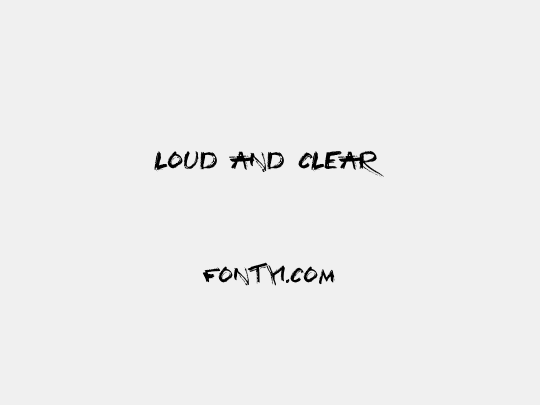 Loud and Clear