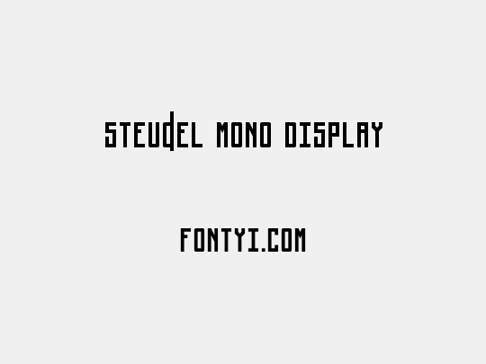 Steudel Mono Display