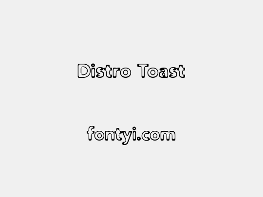Distro Toast
