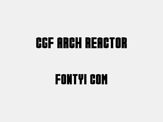 CGF Arch Reactor