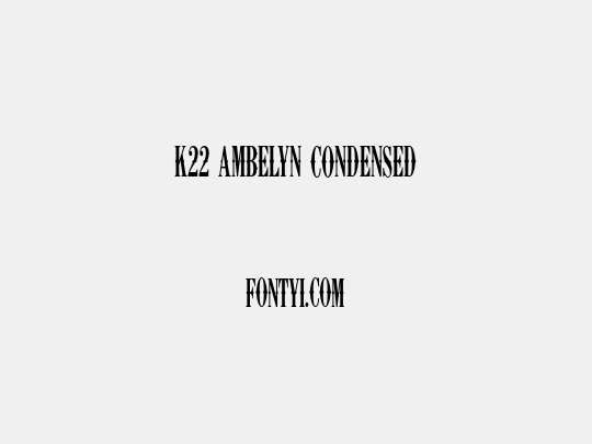K22 Ambelyn Condensed