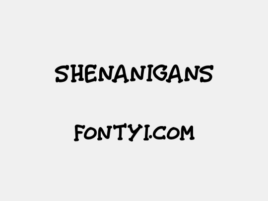 Shenanigans