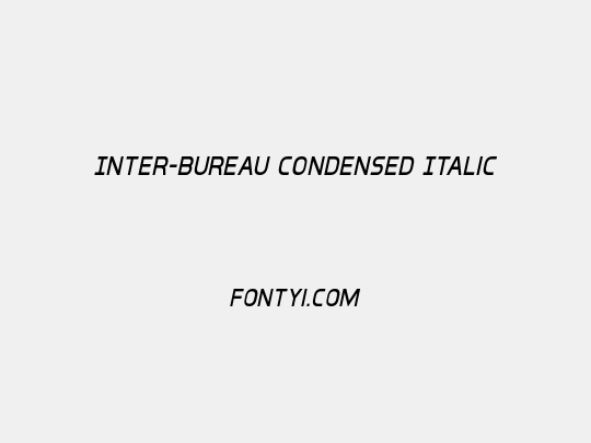 Inter-Bureau Condensed Italic