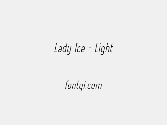 Lady Ice - Light