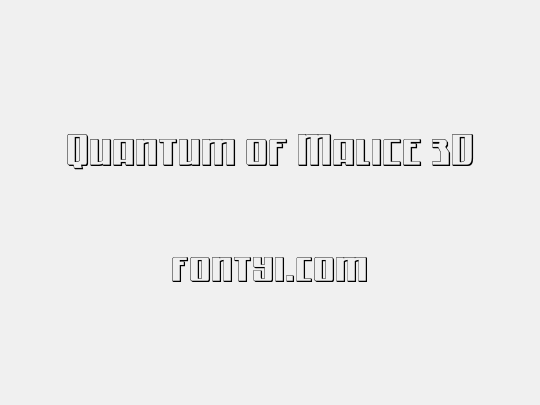 Quantum of Malice 3D