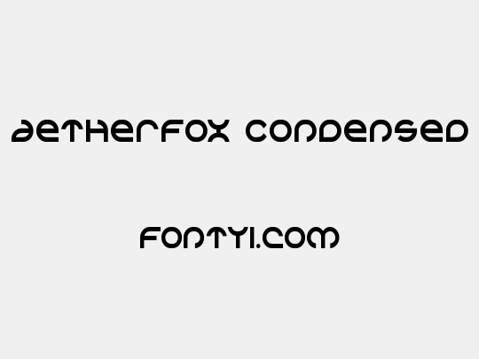 Aetherfox Condensed