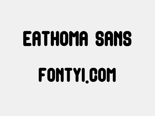 Eathoma Sans