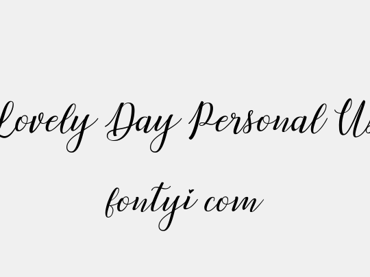 Lovely Day Personal Use