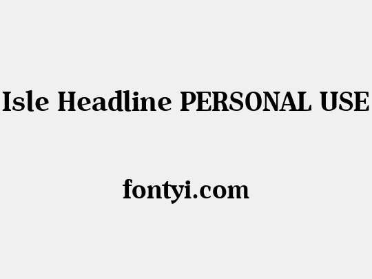 Isle Headline PERSONAL USE