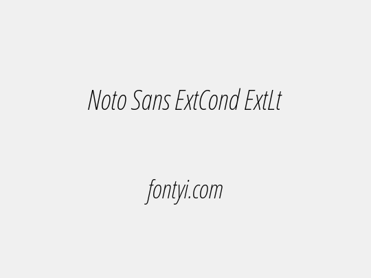 Noto Sans ExtCond ExtLt