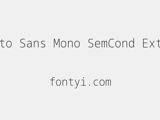 Noto Sans Mono SemCond ExtLt