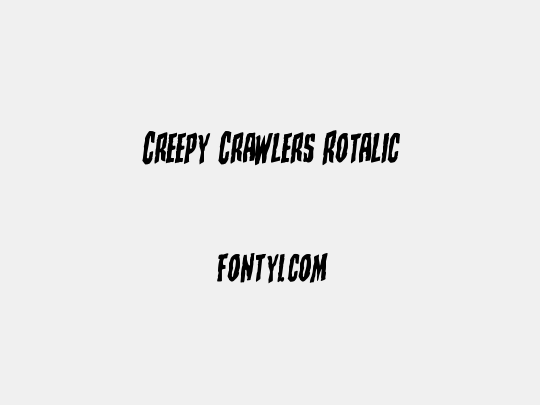 Creepy Crawlers Rotalic