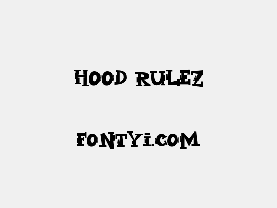 Hood Rulez