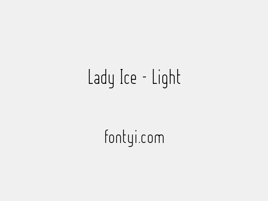 Lady Ice - Light