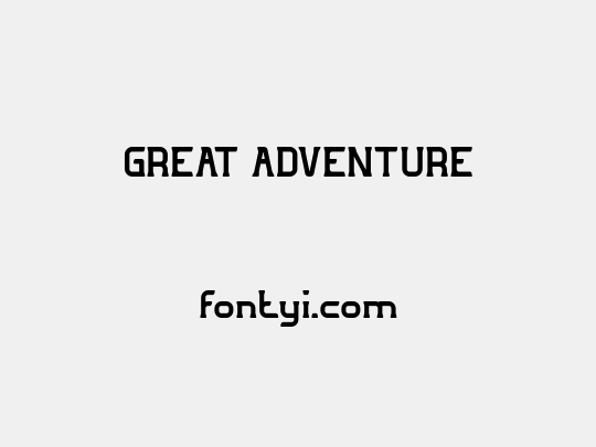 GREAT ADVENTURE