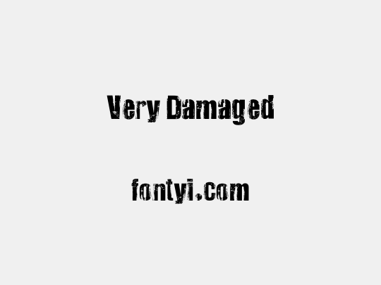 Very Damaged