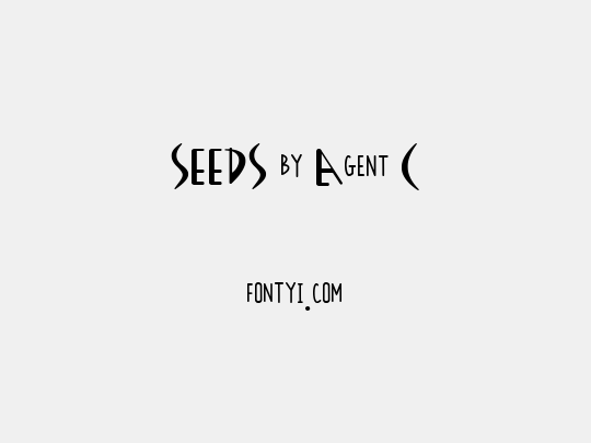 SEEDS by Agent C