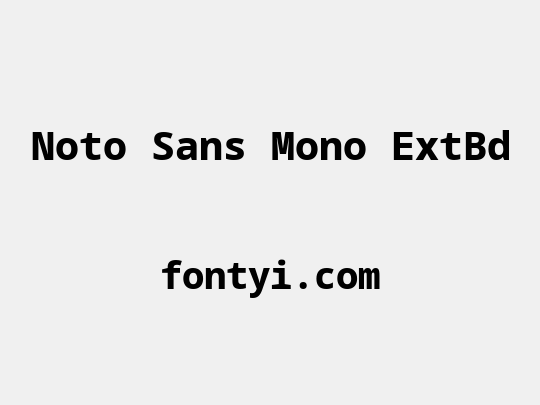 Noto Sans Mono ExtBd