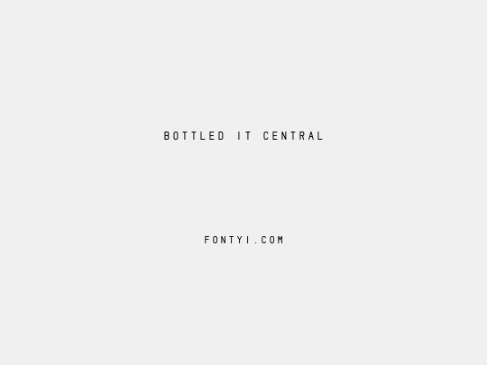 Bottled It Central