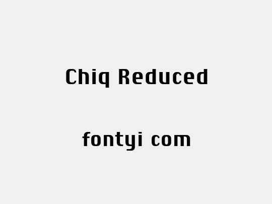 Chiq Reduced