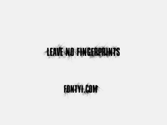 Leave No Fingerprints
