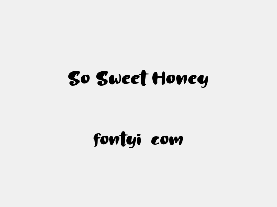 So Sweet Honey