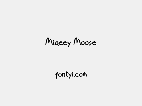Miqeey Moose