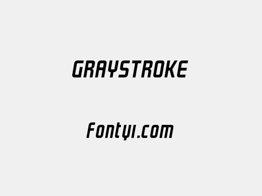 GRAYSTROKE