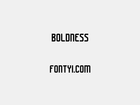 Boldness