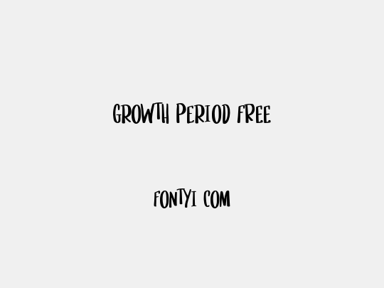 Growth Period FREE