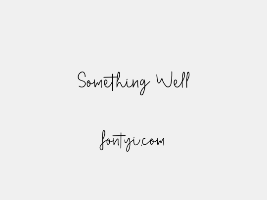Something Well
