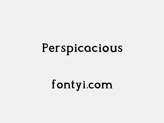 Perspicacious