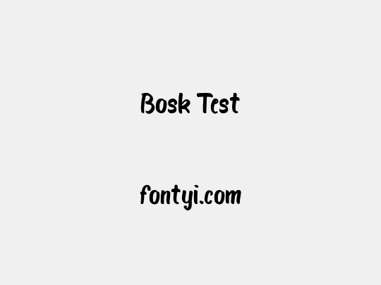 Bosk Test