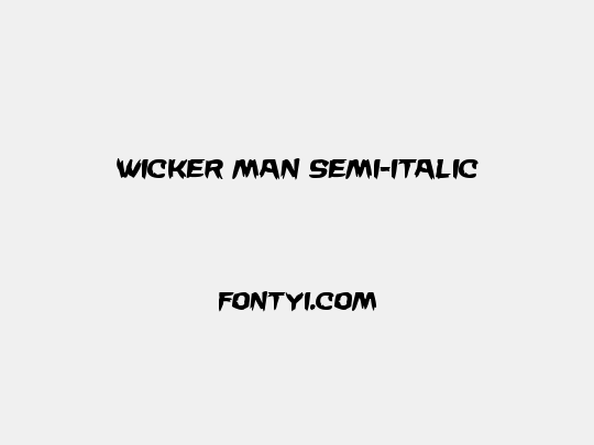 Wicker Man Semi-Italic