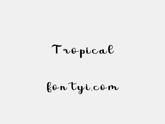 Tropical