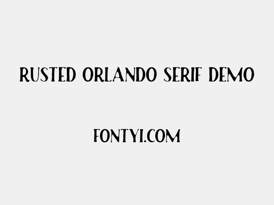 Rusted Orlando Serif Demo