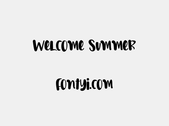Welcome Summer