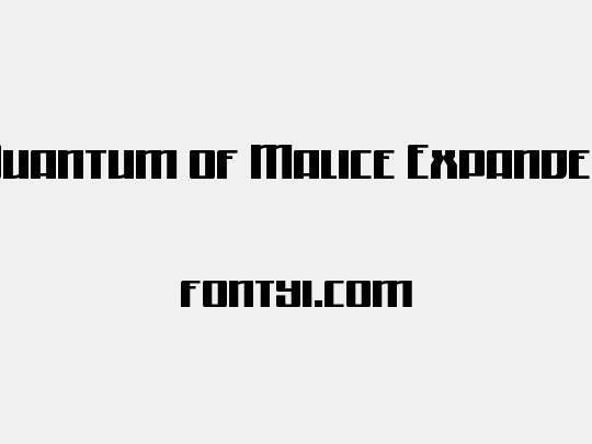 Quantum of Malice Expanded