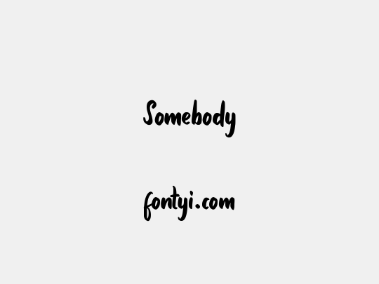 Somebody