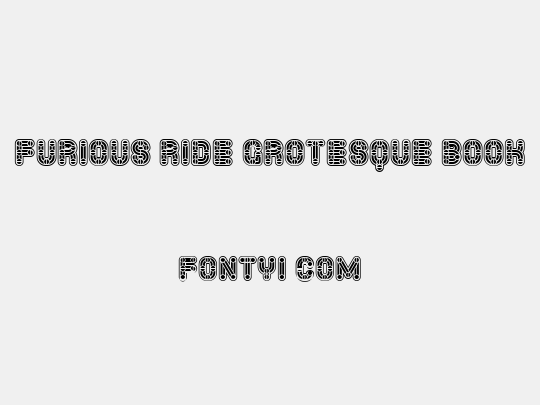 Furious Ride Grotesque Book