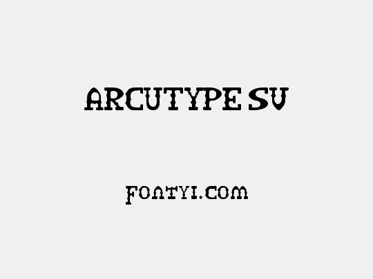 ARCUTYPE SV