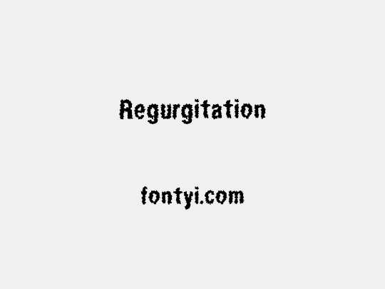 Regurgitation