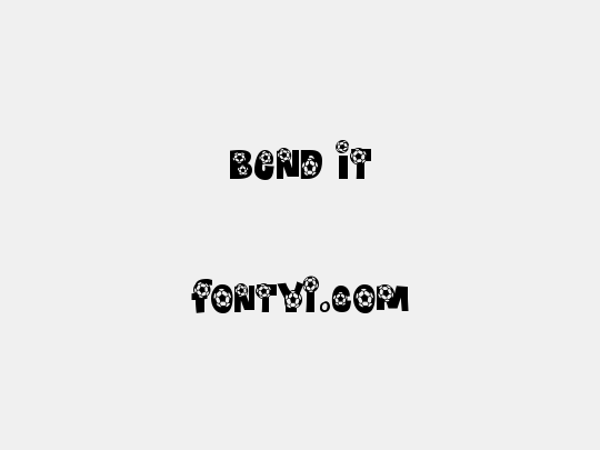 Bend It