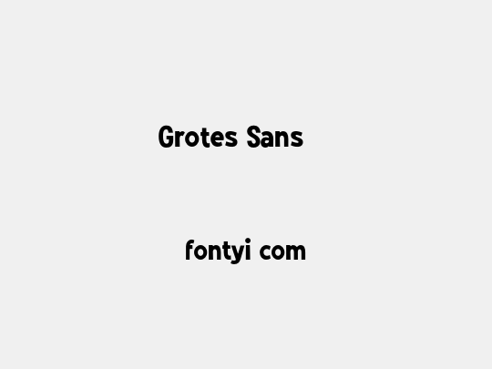 Grotes Sans DEMO