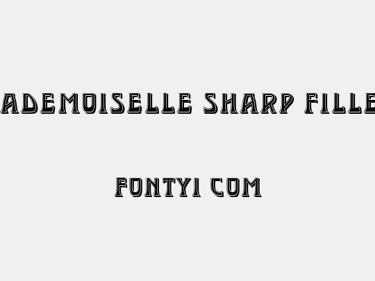 Mademoiselle Sharp Filled