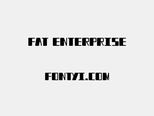 Fat Enterprise