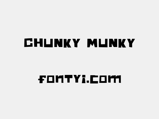 CHUNKY MUNKY