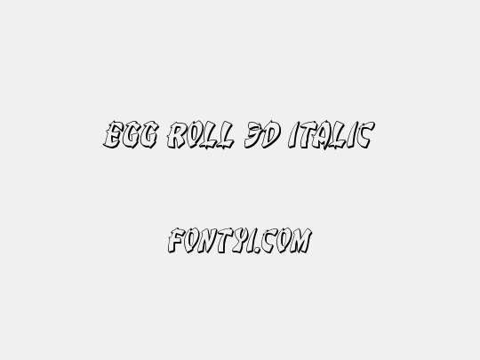 Egg Roll 3D Italic