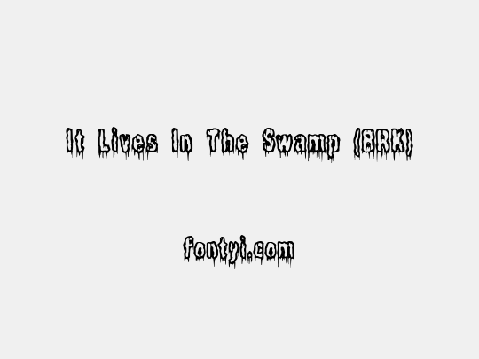 It Lives In The Swamp (BRK)